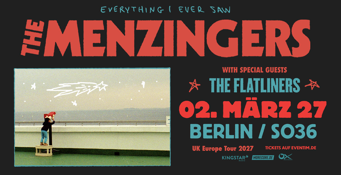 Tickets THE MENZINGERS, Special Guest: The Flatliners in Berlin