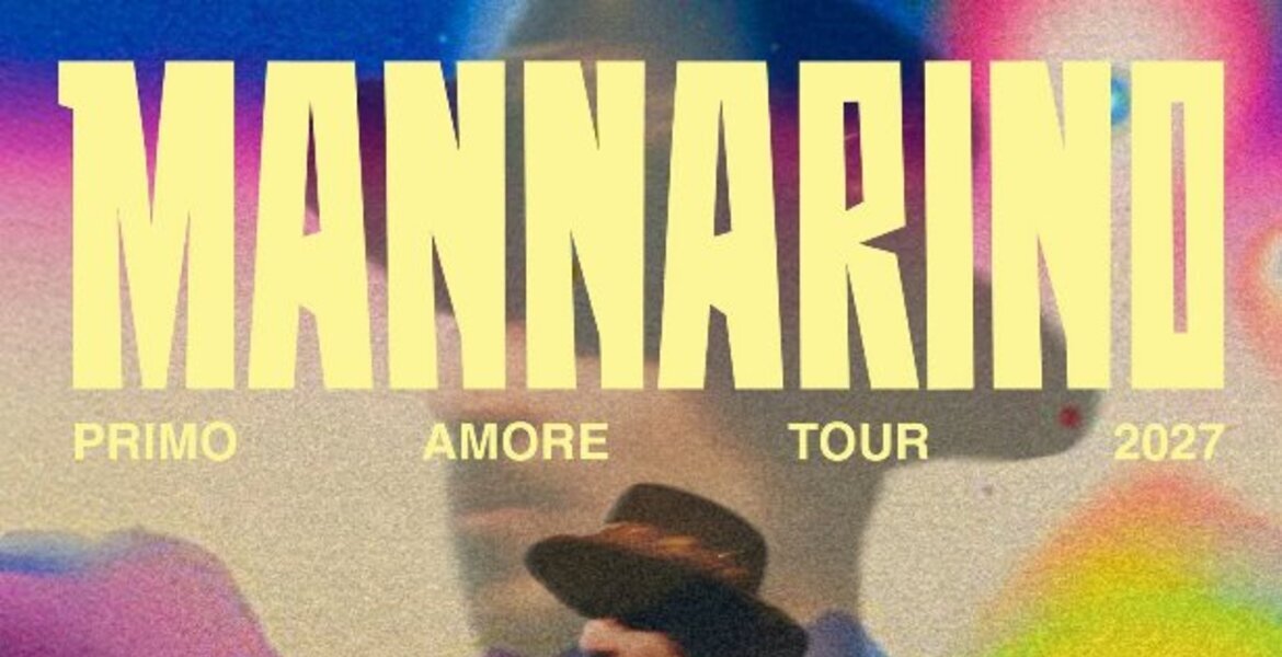 Tickets MANNARINO, PRIMO AMORE TOUR 2027 in Berlin