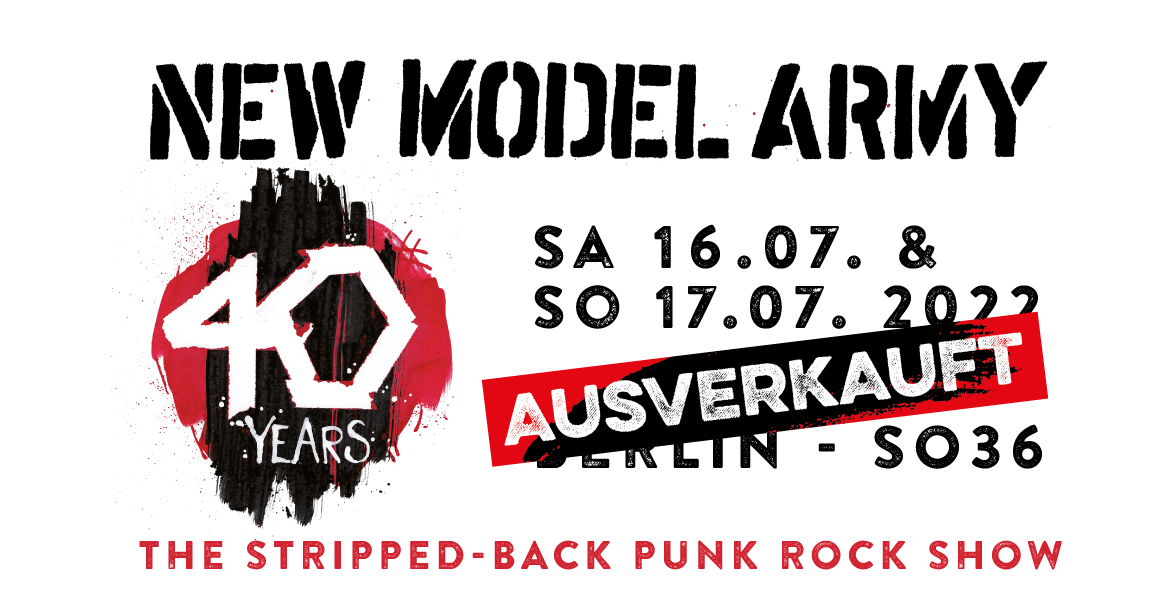 Tickets NEW MODEL ARMY, The stripped-back punk rock show in Berlin