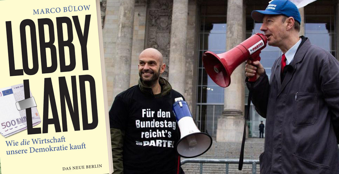 Tickets LOBBYLAND - AUSVERKAUF DER POLITIK, Buchweltpremiere und Politbashing mit Marco Bülow & Martin Sonneborn in Berlin