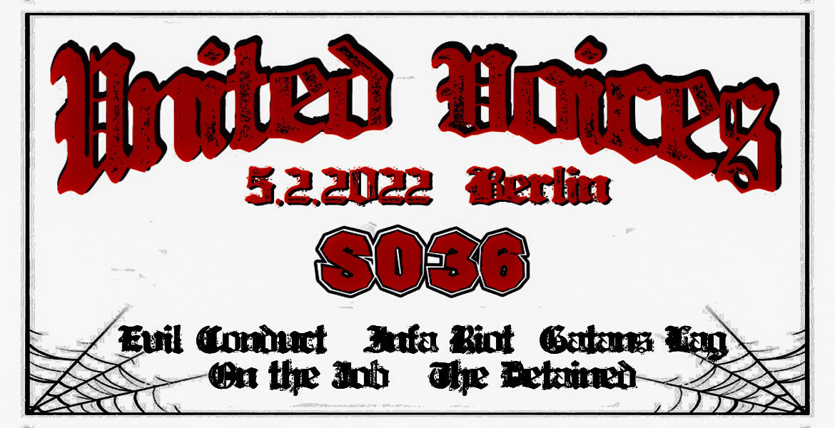 Tickets UNITED VOICES!, Evil Conduct / Info Riot / Gatans Lag / On the Job / The Detained in Berlin