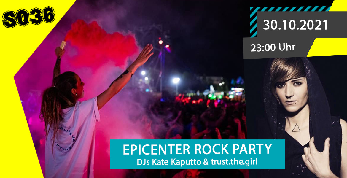 Tickets EPICENTER ROCKPARTY TRINKHALLE, DJs: trust.the.girl, Kate Kaputto  in Berlin