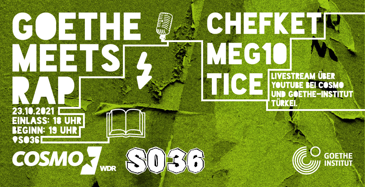 Tickets GOETHE MEETS RAP, Rapper*innen, Talk, DJs; ein Projekt vom Goethe Institut Istanbul u. WDR in Berlin