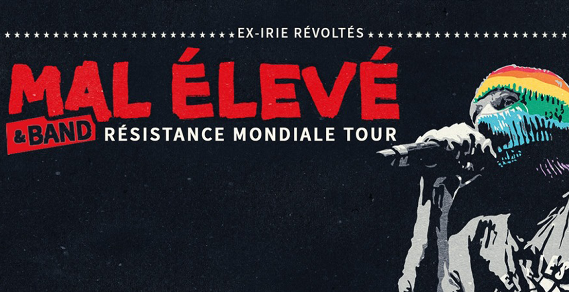 Tickets MAL ÉLEVÉ, Résistance mondiale Tour in Berlin