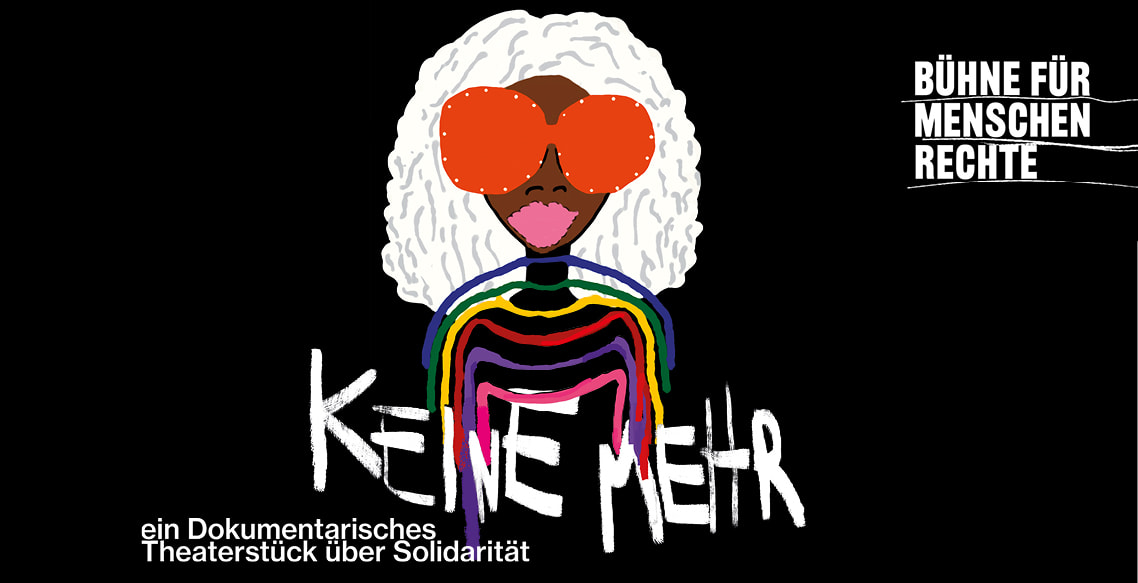 Tickets »KEINE MEHR«, Theaterstück der Bühne für Menschenrechte in Berlin