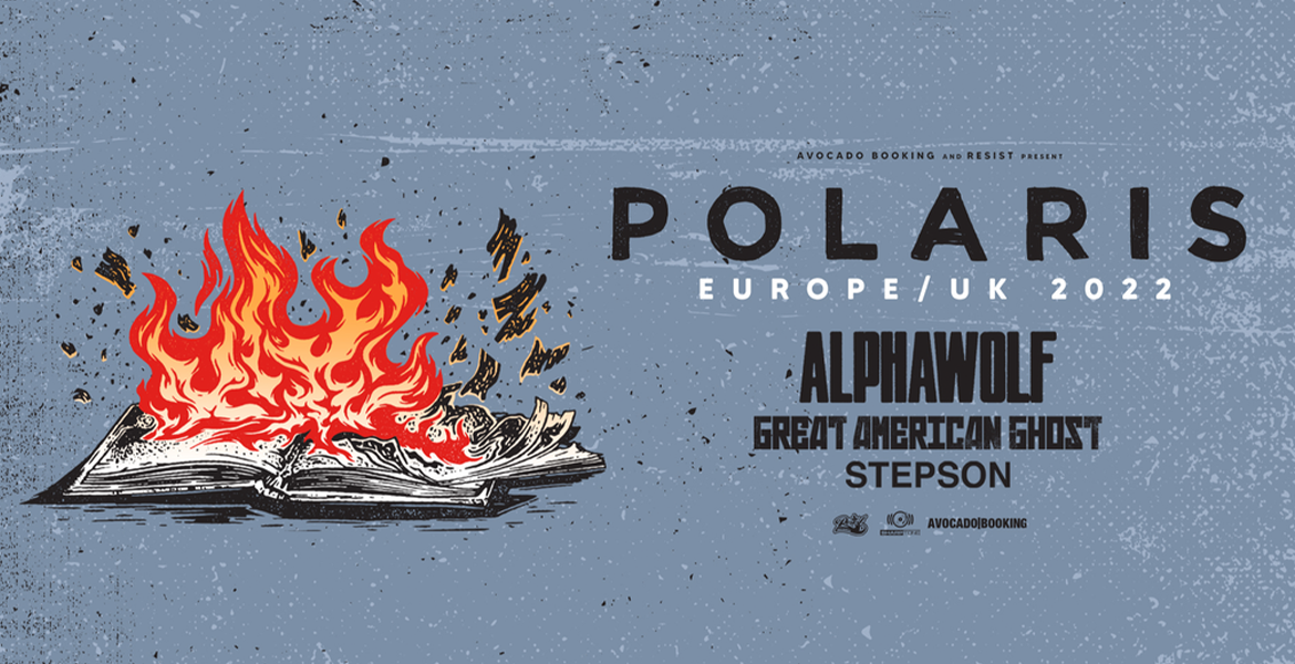 Tickets POLARIS, Special Guests: ALPHA WOLF / GREAT AMERICAN GHOST / STEPSON in Berlin