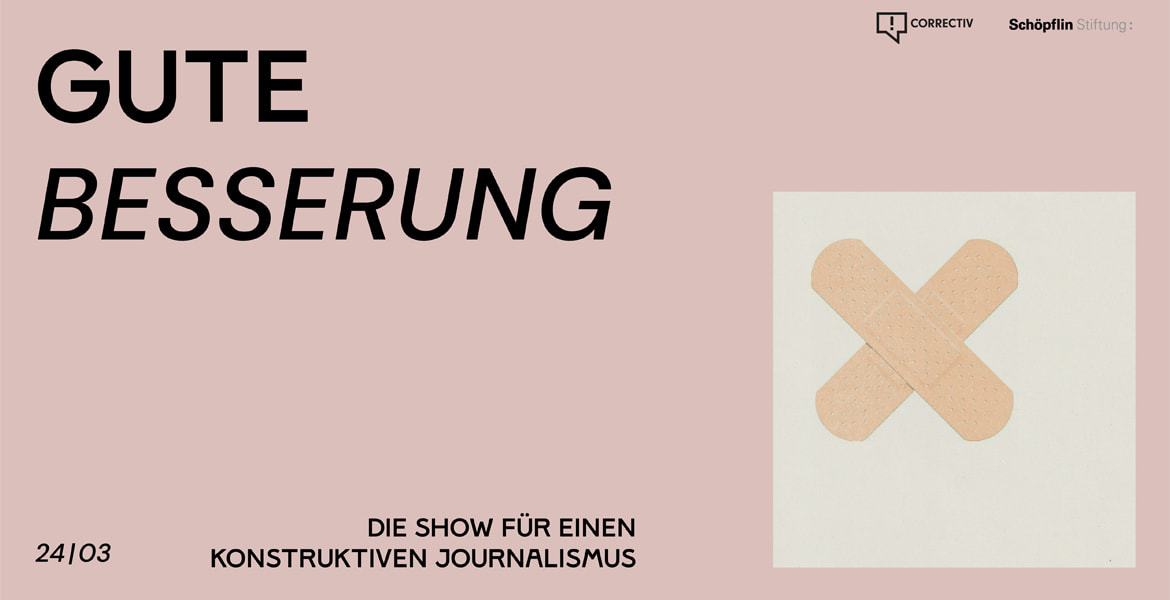 Tickets GUTE BESSERUNG, Die Show für einen konstruktiven Journalismus in Berlin