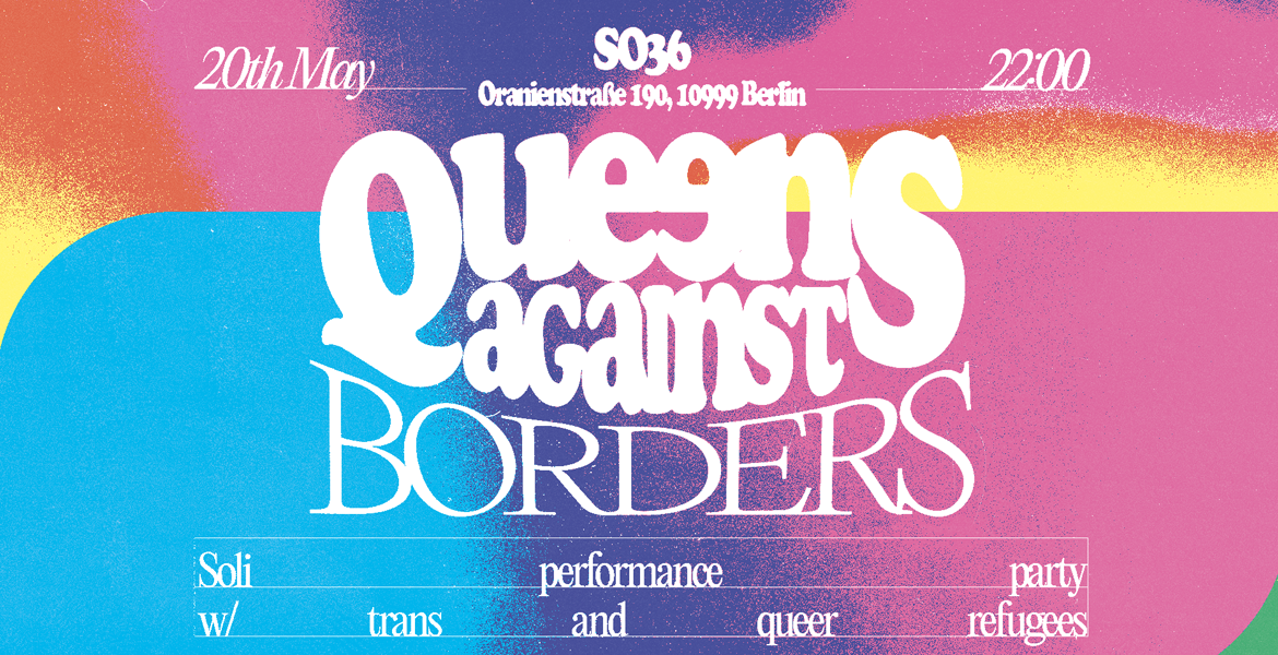 Tickets QUEENS AGAINST BORDERS, Spring Edition in Berlin