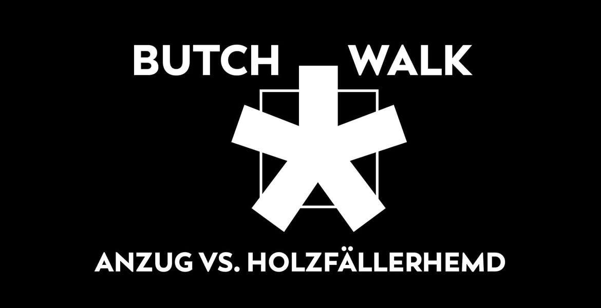 Tickets BUTCH*WALK, Modenschau Anzug vs Holzfällerhemd women*, non-binary, queers on stage in Berlin