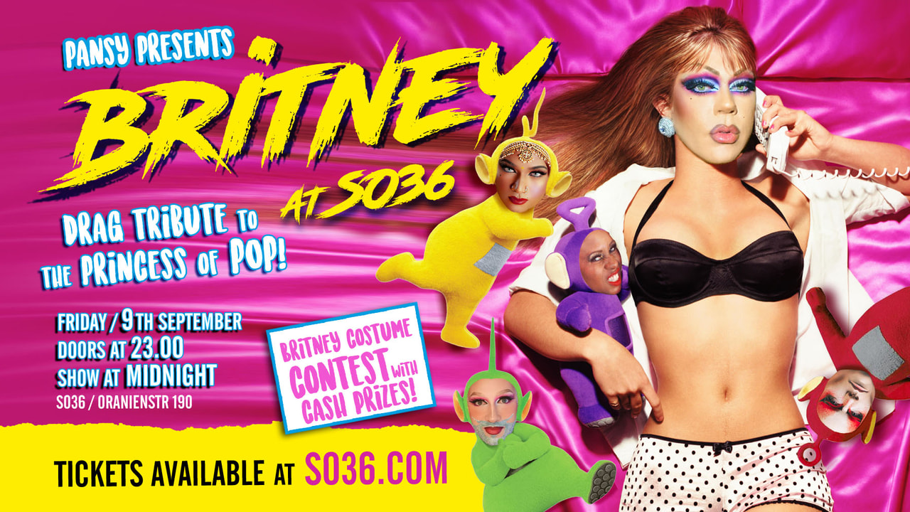 Tickets PANSY & THE HOUSE OF PRESENTS: BRITNEY, a toxic tribute to the princess of pop. in Berlin