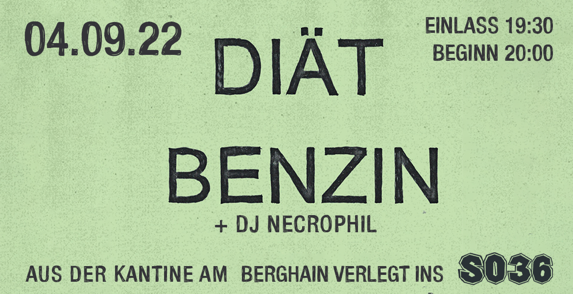 Tickets DIÄT / BENZIN, + DJ Necrophil in Berlin