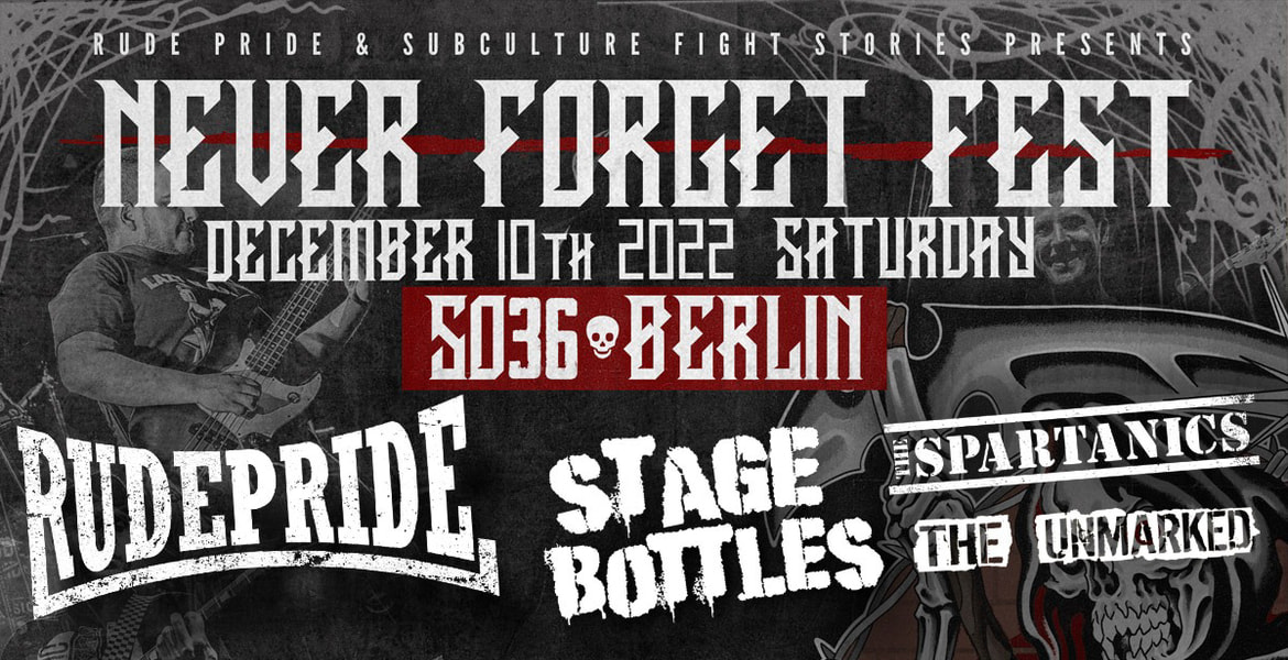 Tickets NEVER FORGET FEST, MIT: RUDE PRIDE /STAGE BOTTLES / THE SPARTANICS /THE UNMARKED  in Berlin