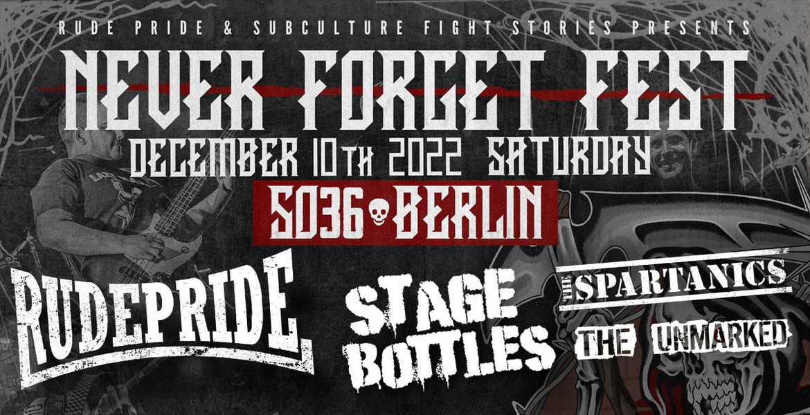 Tickets NEVER FORGET FEST, MIT: RUDE PRIDE /STAGE BOTTLES / THE SPARTANICS /THE UNMARKED in Berlin