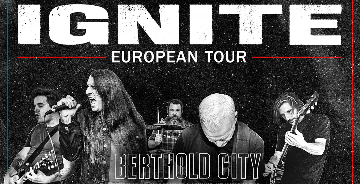 Tickets IGNITE / BERTHOLD CITY, Support: United and Strong in Berlin