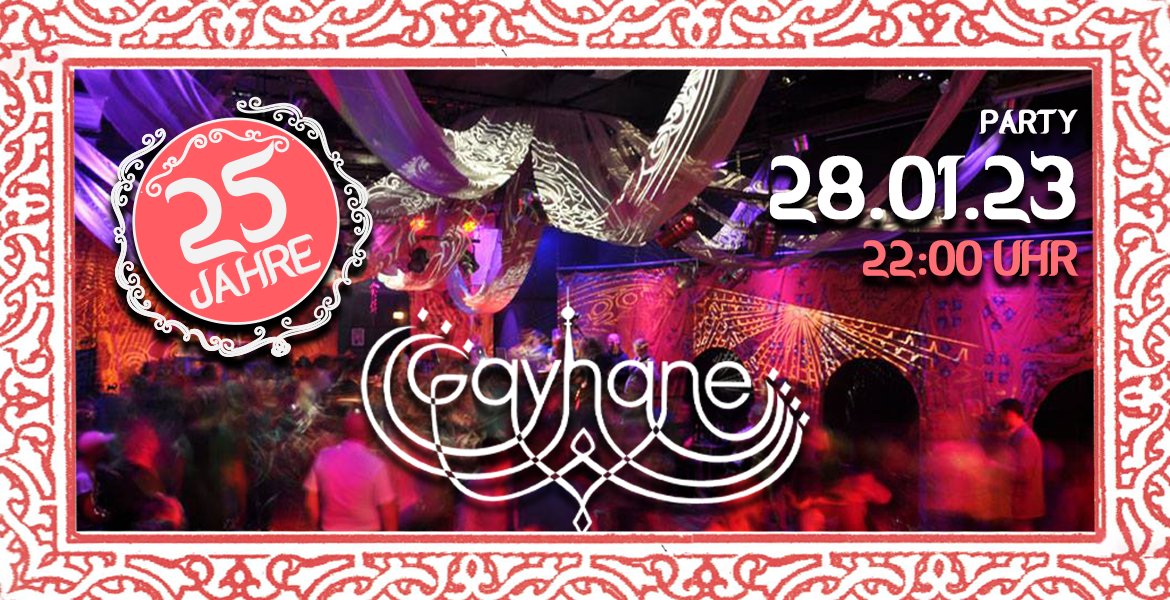 Tickets GAYHANE - 25 JAHRE QUEERORIENTAL DANCEFLOOR, mit DJs Ipek, mikki_p, Amr Hammer, Aziza A in Berlin