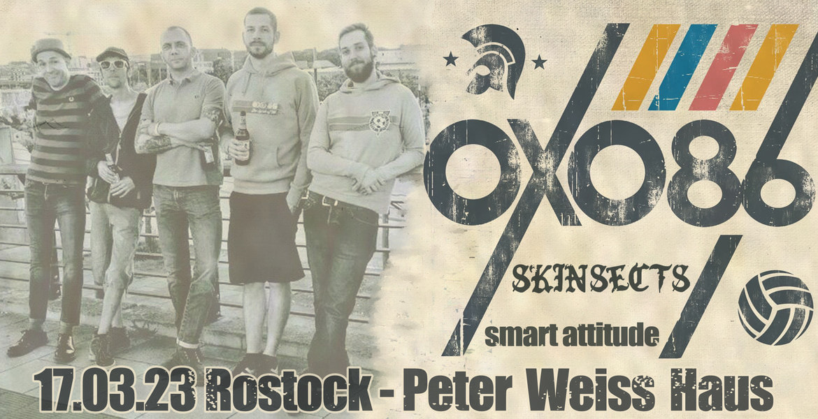 Tickets OXO 86 (Bernauer-Bier-Chanson), + Skinsects (hauen dir den Schädel weg!) + Smart Attitude (Oi! ain't dead!) in Rostock