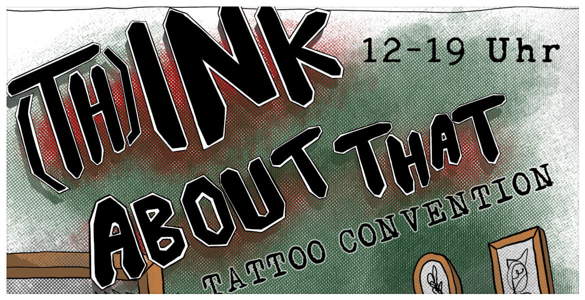 Tickets (TH)INK ABOUT THAT, queere antifaschistische Tattoo Convention in Berlin
