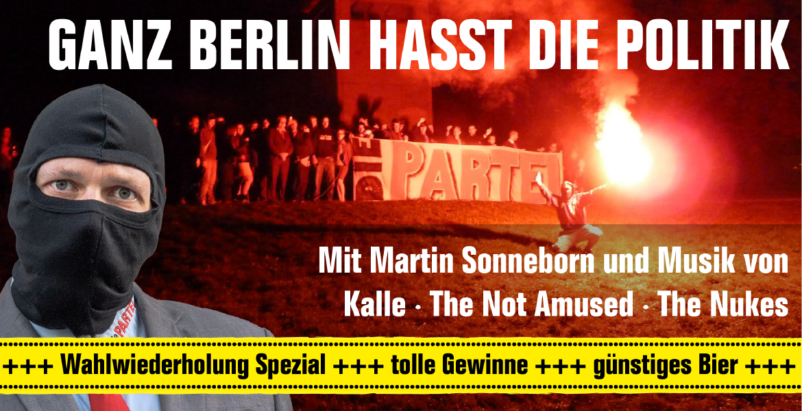 Tickets GANZ BERLIN HASST DIE POLITIK!, ...Immer noch. in Berlin