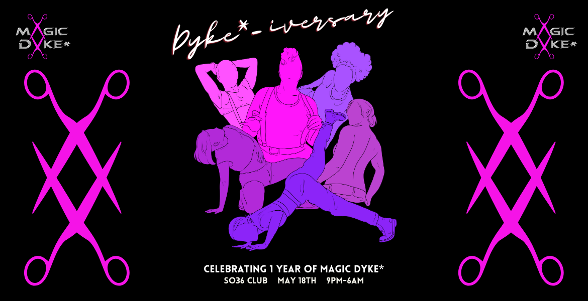 Tickets MAGIC DYKE*, celebrating 1 year of magic dyke* in Berlin