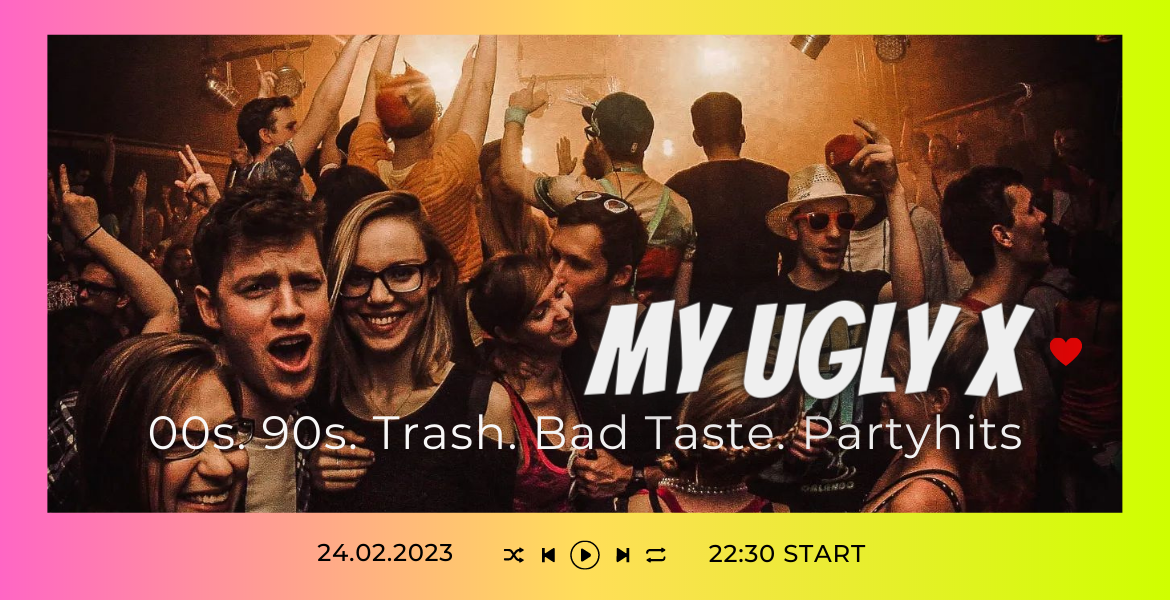 Tickets MY UGLY X, BAD TASTE´s BACK -ALRIGHT! in Berlin