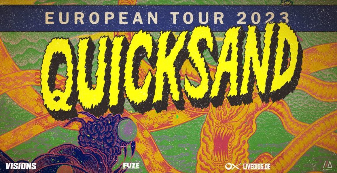 Tickets QUICKSAND, European Tour 2023 in Berlin