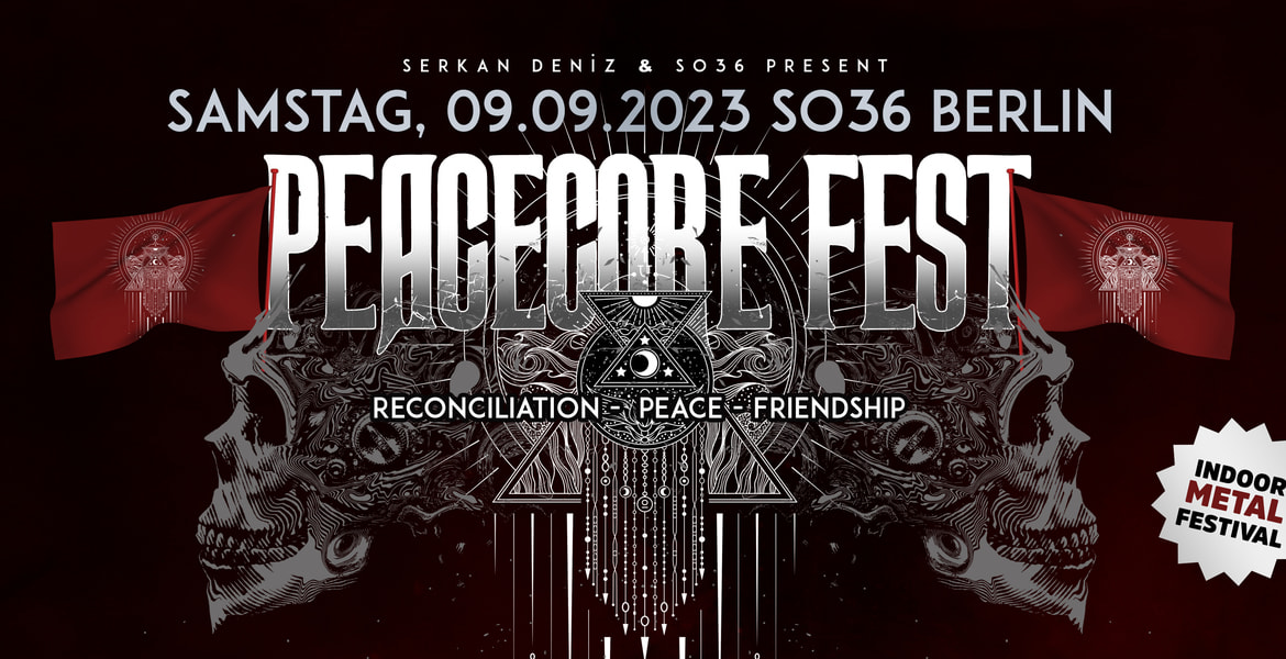 Tickets PEACECORE FEST - METAL FESTIVAL, Metal bands from TUR, IRN, GRC, IRQ, ISR and GER share the stage to celebrate life together in Berlin