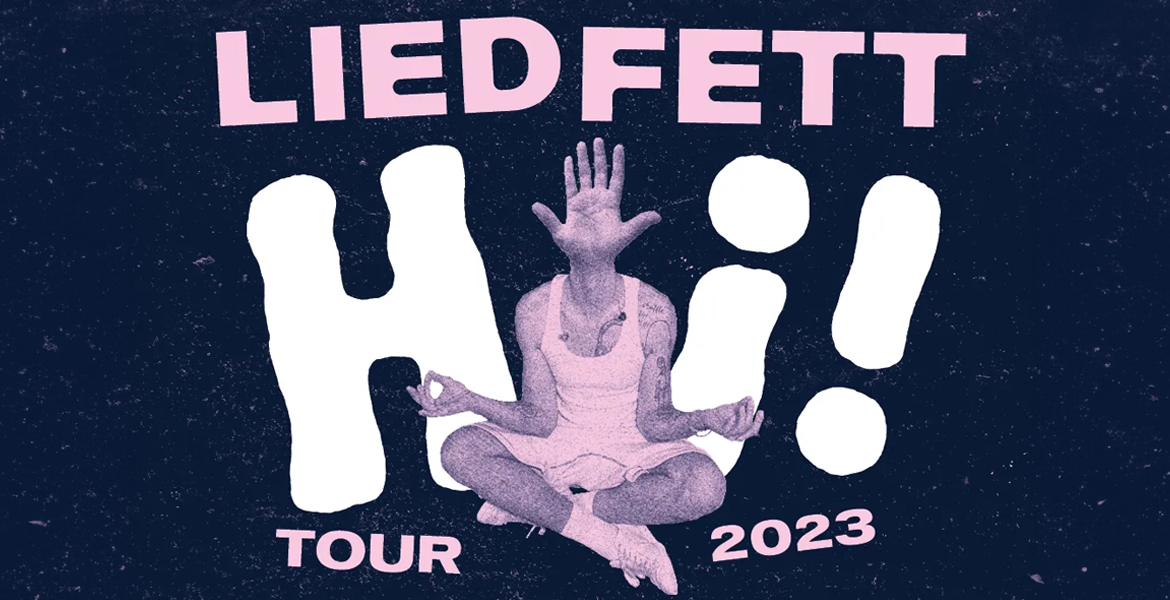 Tickets LIEDFETT,
