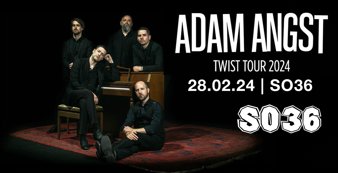 Tickets ADAM ANGST, + Special Guest: The Dead End Kids in Berlin