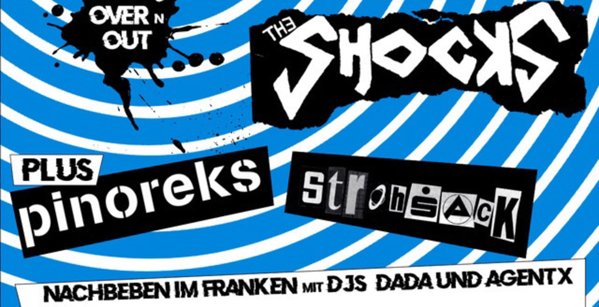 Tickets THE SHOCKS - »OVER n OUT«, +Pinoreks +Strohsack in Berlin