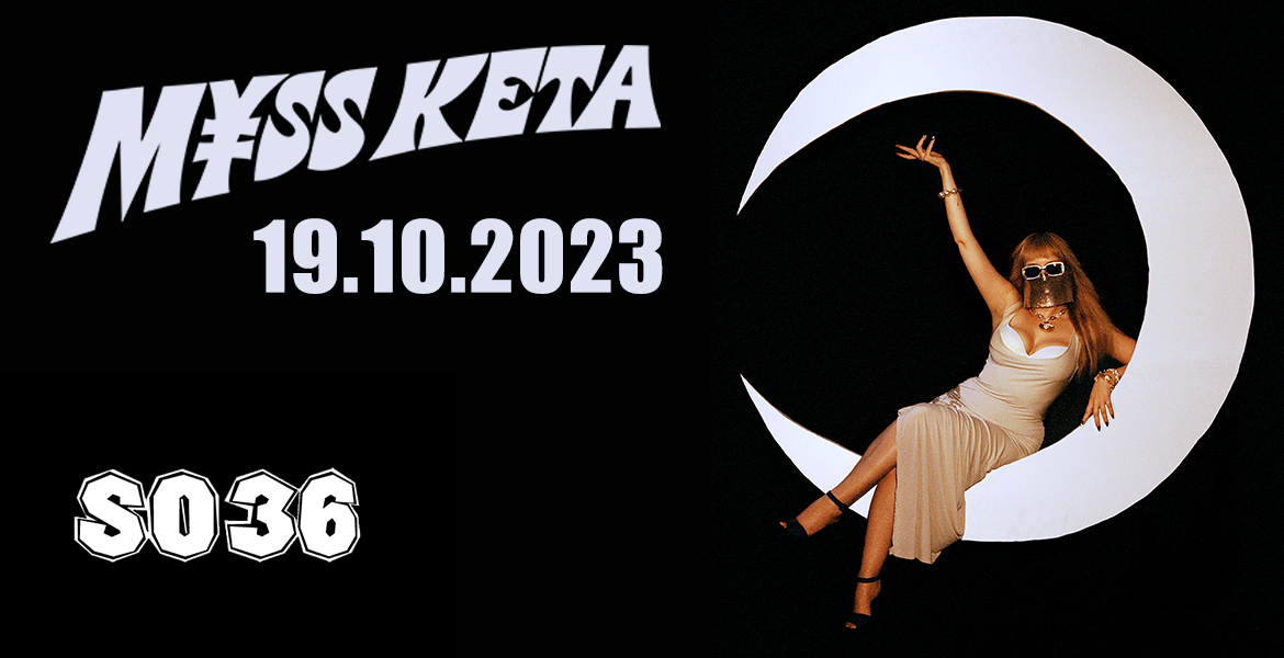 Tickets M¥SS KETA, support: SHOKI287 in Berlin