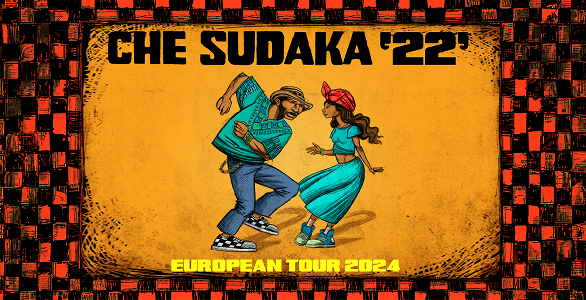 Tickets CHE SUDAKA, Che Sudaka celebrates 21 years in Berlin