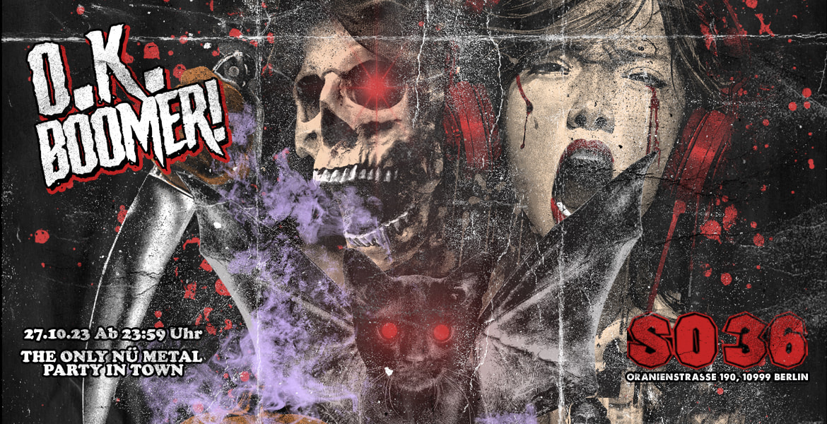Tickets OK BOOMER - Halloween Edition, Nü Metal Party in Berlin