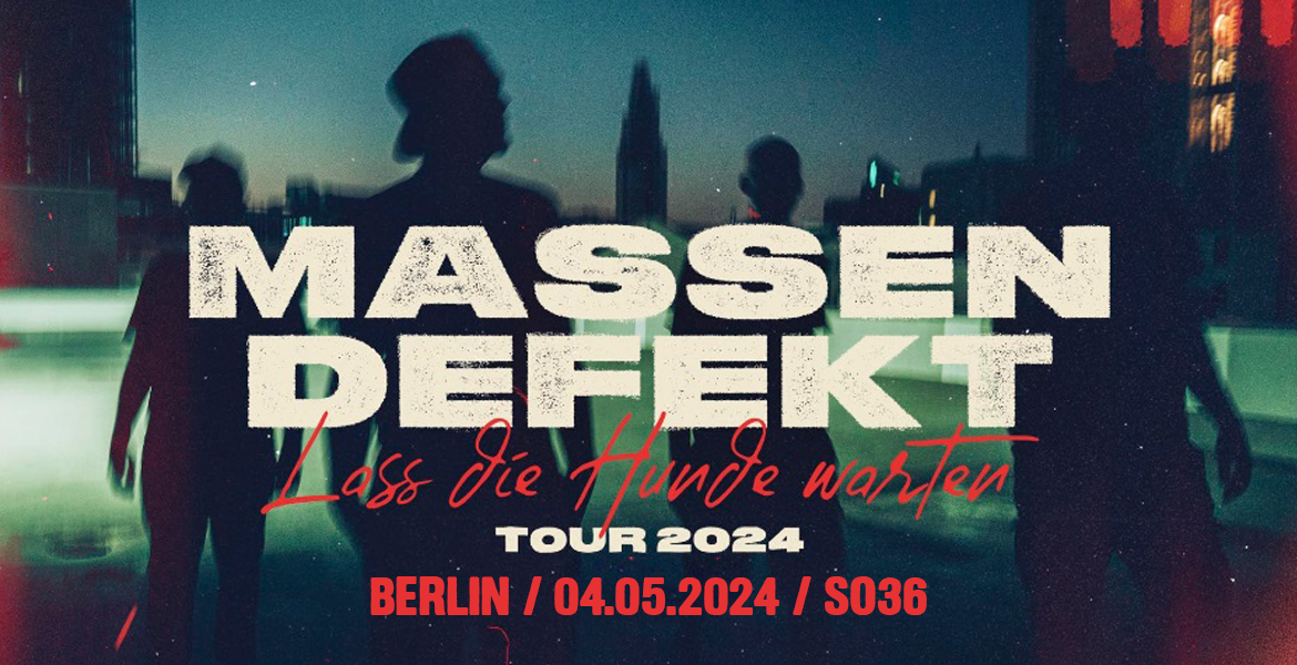 Tickets MASSENDEFEKT, + Special Guest: SWALLOW'S ROSE in Berlin