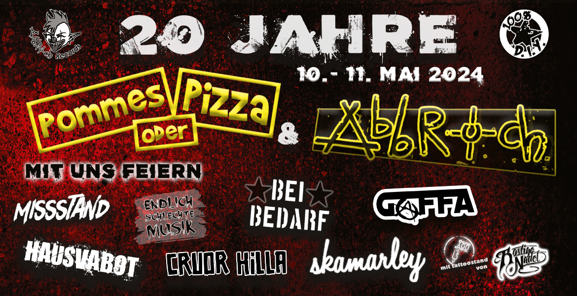 Tickets POMMES ODER PIZZA & ABBRUCH, 20 Jahre Geburtstagsfestival in Berlin