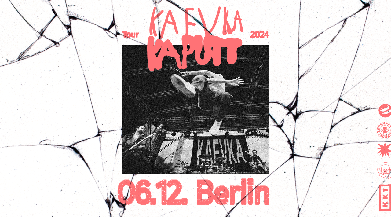 Tickets KAFVKA, + Special Guest: NIA2161 in Berlin