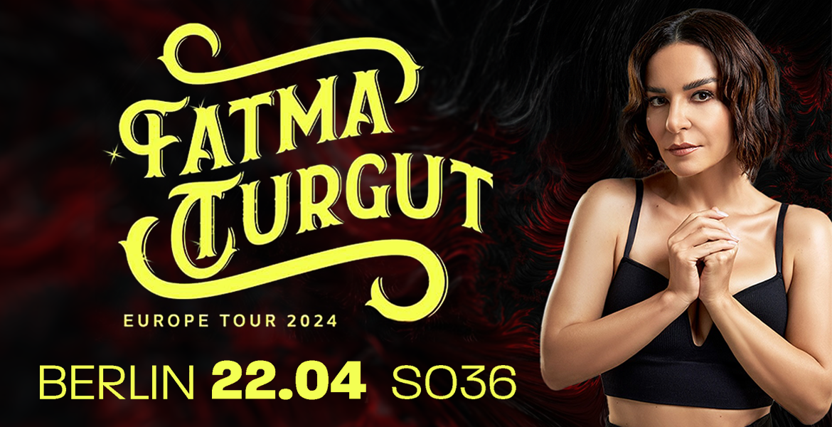 Tickets FATMA TURGUT, türkische Rockmusik in Berlin