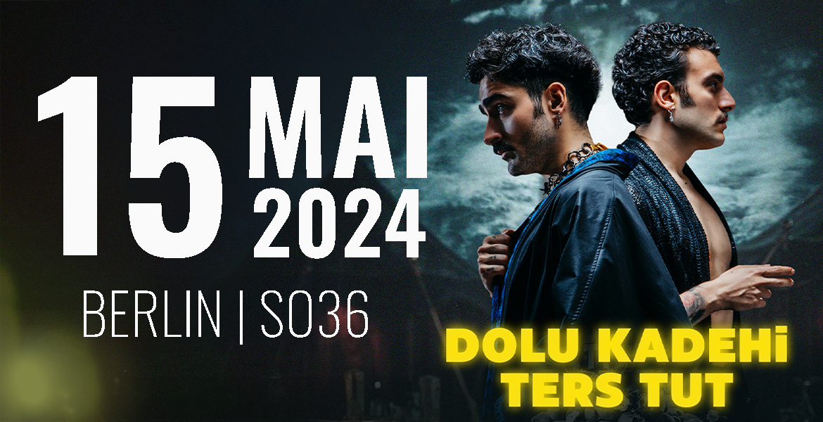 Tickets DOLU KADEHI TERS TUT, turkish pop rock duo in Berlin