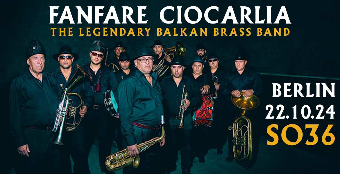 Tickets FANFARE CIOCARLIA, »Jump around 2024« in Berlin