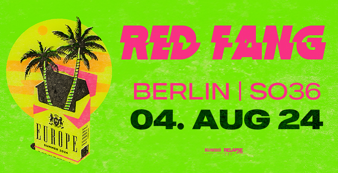 Tickets RED FANG, Support: UNTO OTHERS in Berlin