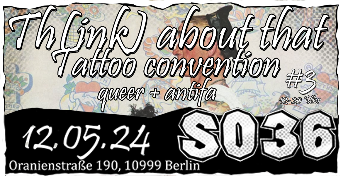 Tickets (TH)INK ABOUT THAT, queere antifaschistische Tattoo Convention in Berlin