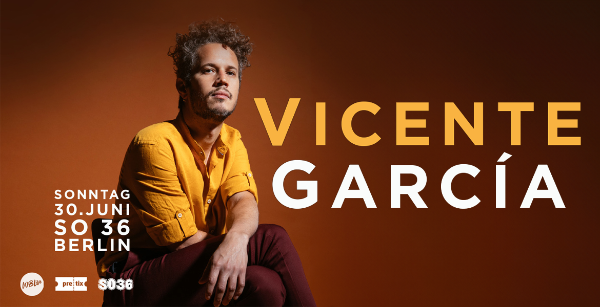Tickets VICENTE GARCÍA, Dominican musician, singer and composer in Berlin