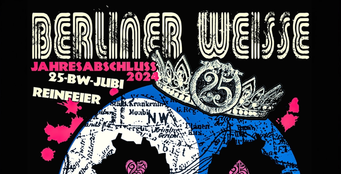 Tickets BERLINER WEISSE, Special Guests: Neuhaus & Treptow in Berlin