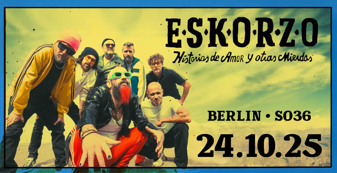 Tickets ESKORZO, Europe Tour 2025 in Berlin