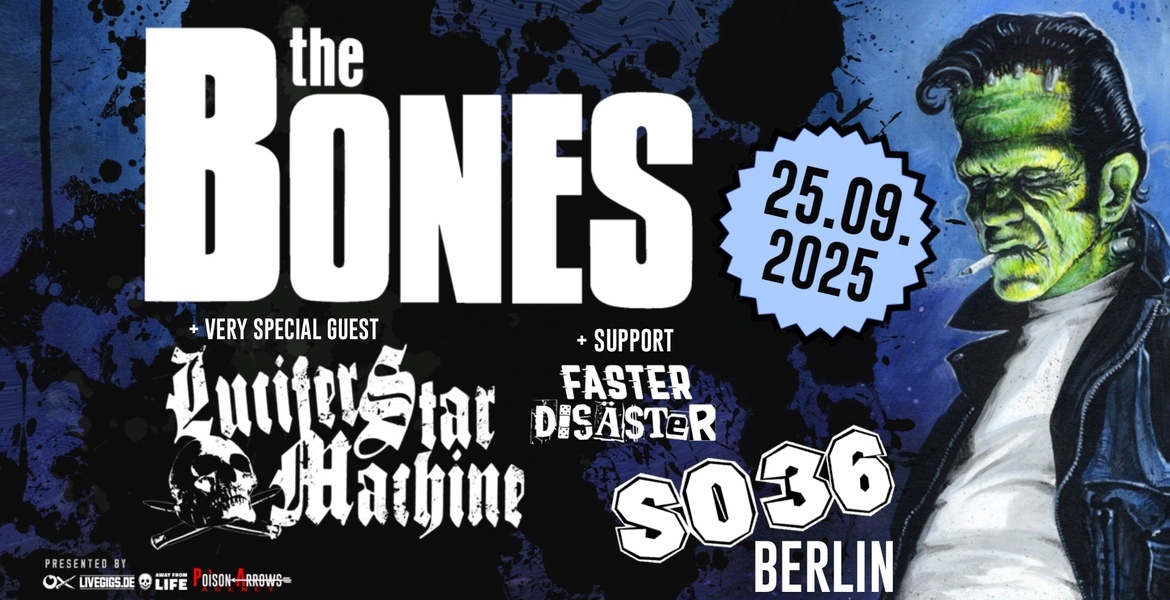 Tickets THE BONES, + special guests: LUCIFER STAR MACHINE & FASTER DISASTER in Berlin