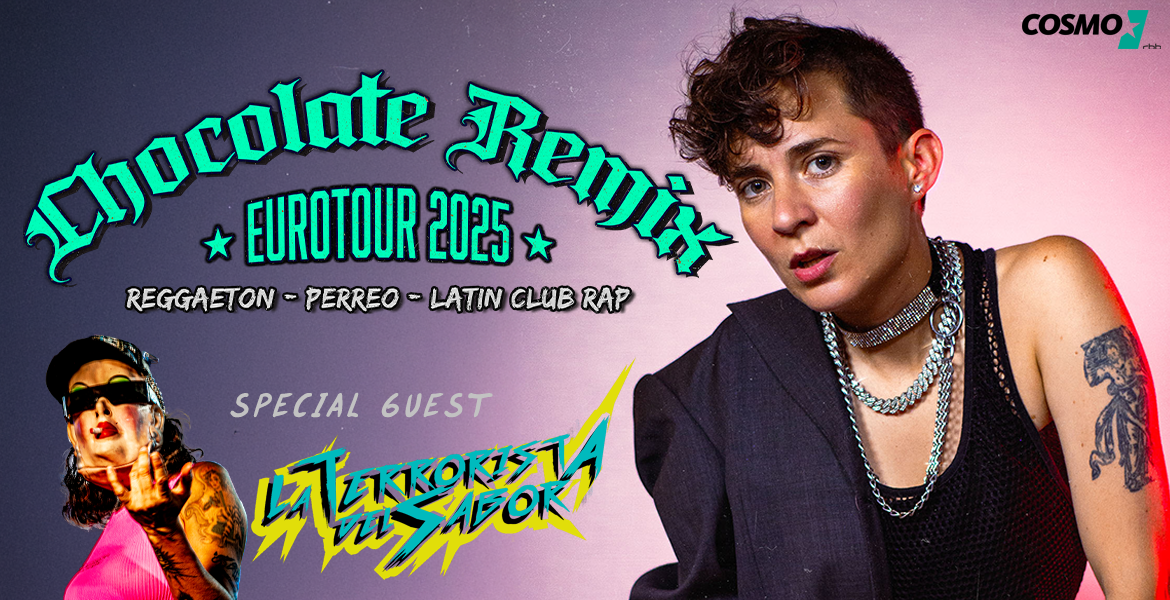 Tickets CHOCOLATE REMIX, + Special Guest: La Terrorista Del Sabor in Berlin