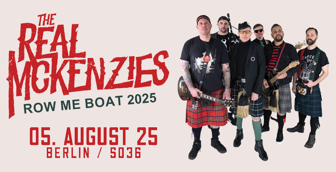 Tickets THE REAL MCKENZIES, + Special Guest in Berlin