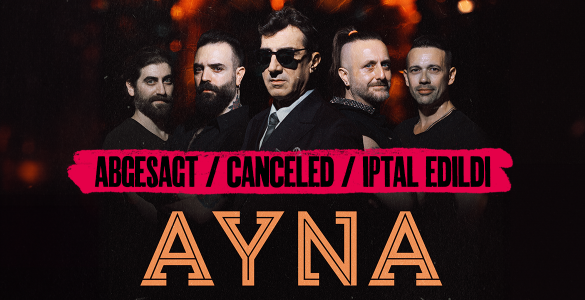 Tickets AYNA (ABGESAGT), türkische Rockband in Berlin