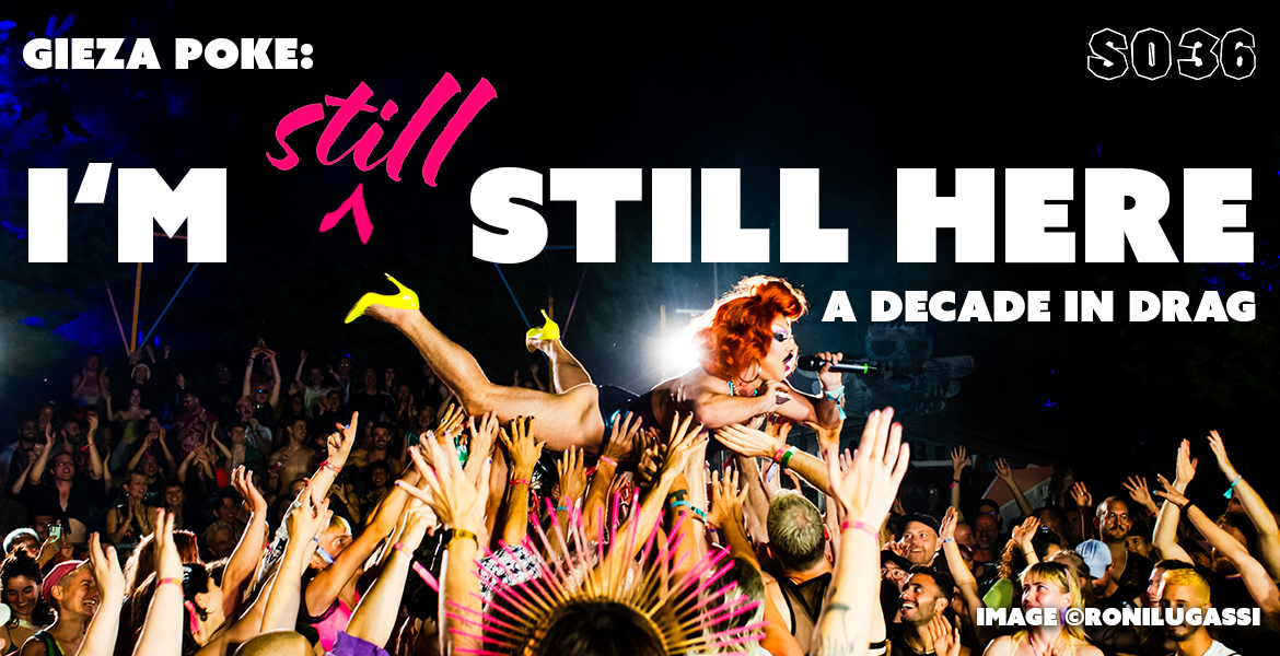 Tickets GIEZA POKE: I’M STILL STILL HERE, A Decade in Drag in Berlin