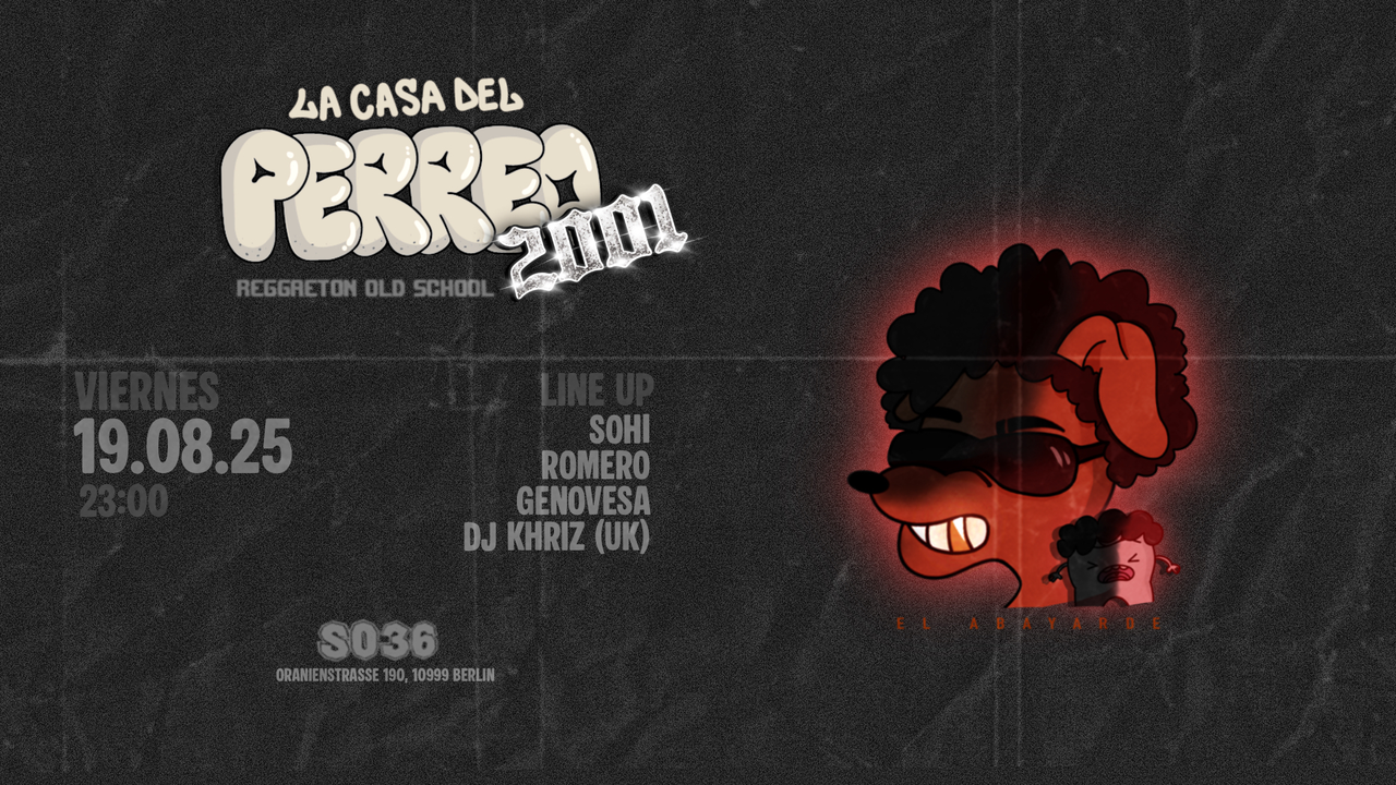 Tickets LA CASA DEL PERREO, reggaeton old school in Berlin