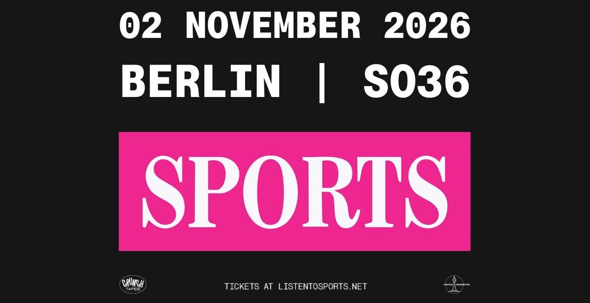 Tickets SPORTS, Live in Berlin in Berlin